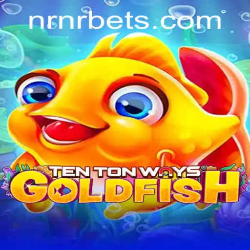 Dive into the Dynamic World of TenTonWaysGoldfish: An Innovative Adventure with NRNR.com